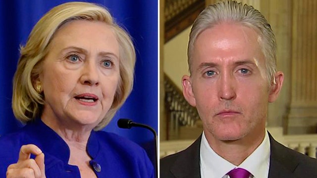 Gowdy sounds off on Clinton receiving unvetted Benghazi info