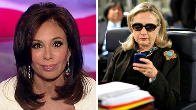 Judge Jeanine: Evidence points to Clinton's guilt