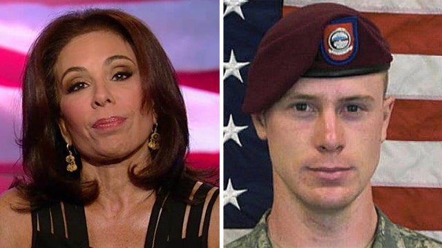 Judge Jeanine: White House wants deserter Bergdahl to walk