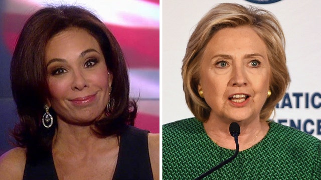 Judge Jeanine: No more free passes for Hillary