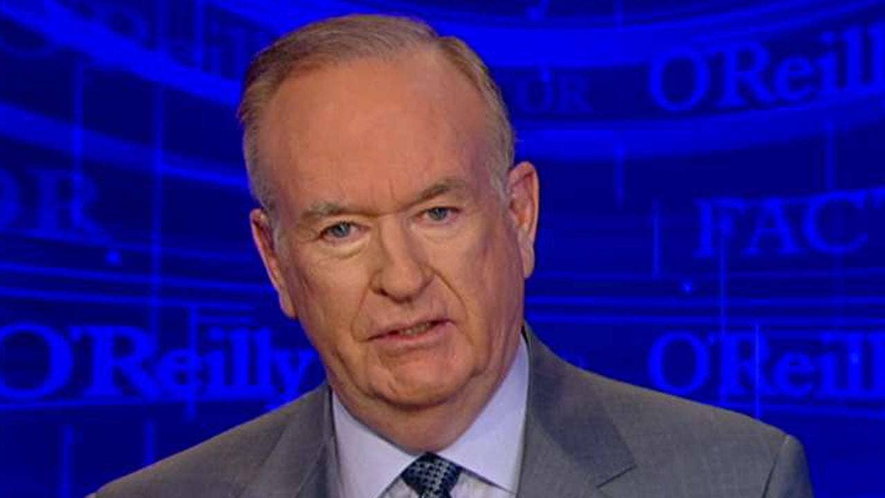 Bill O'Reilly: Treason is in the air