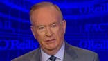 Bill O'Reilly: Treason is in the air