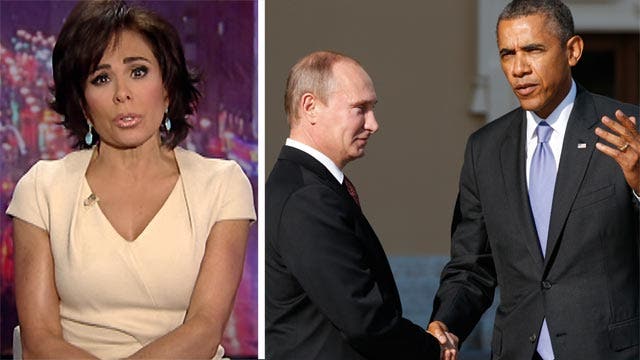 Judge Jeanine: Obama, Putin and the perception of power