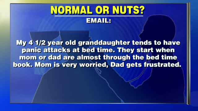 Panic before bedtime: Normal or Nuts?