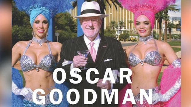 Being Oscar: from mob lawyer to mayor of Las Vegas