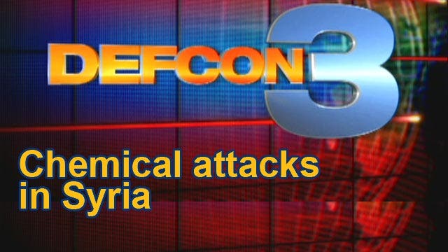 DefCon 3 8/21/2013: Chemical attacks in Syria