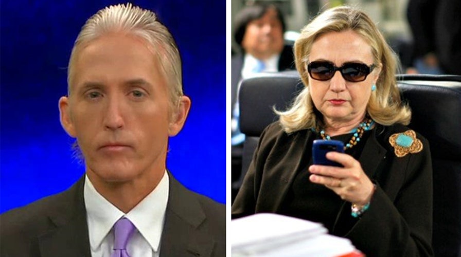 Rep. Trey Gowdy on Hillary Clinton's widening email scandal
