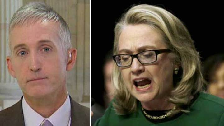 Rep. Trey Gowdy would 'love to subpoena Secretary Clinton'