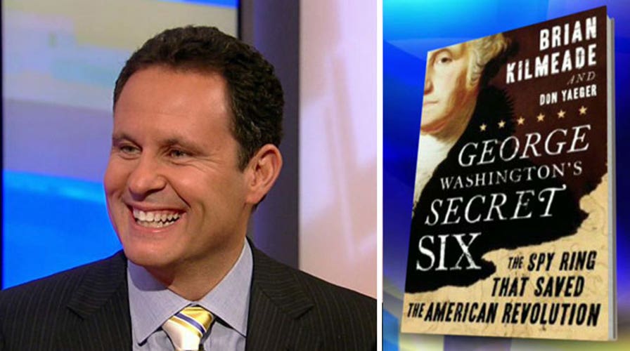 Kilmeade reveals story of 'George Washington's Secret Six'
