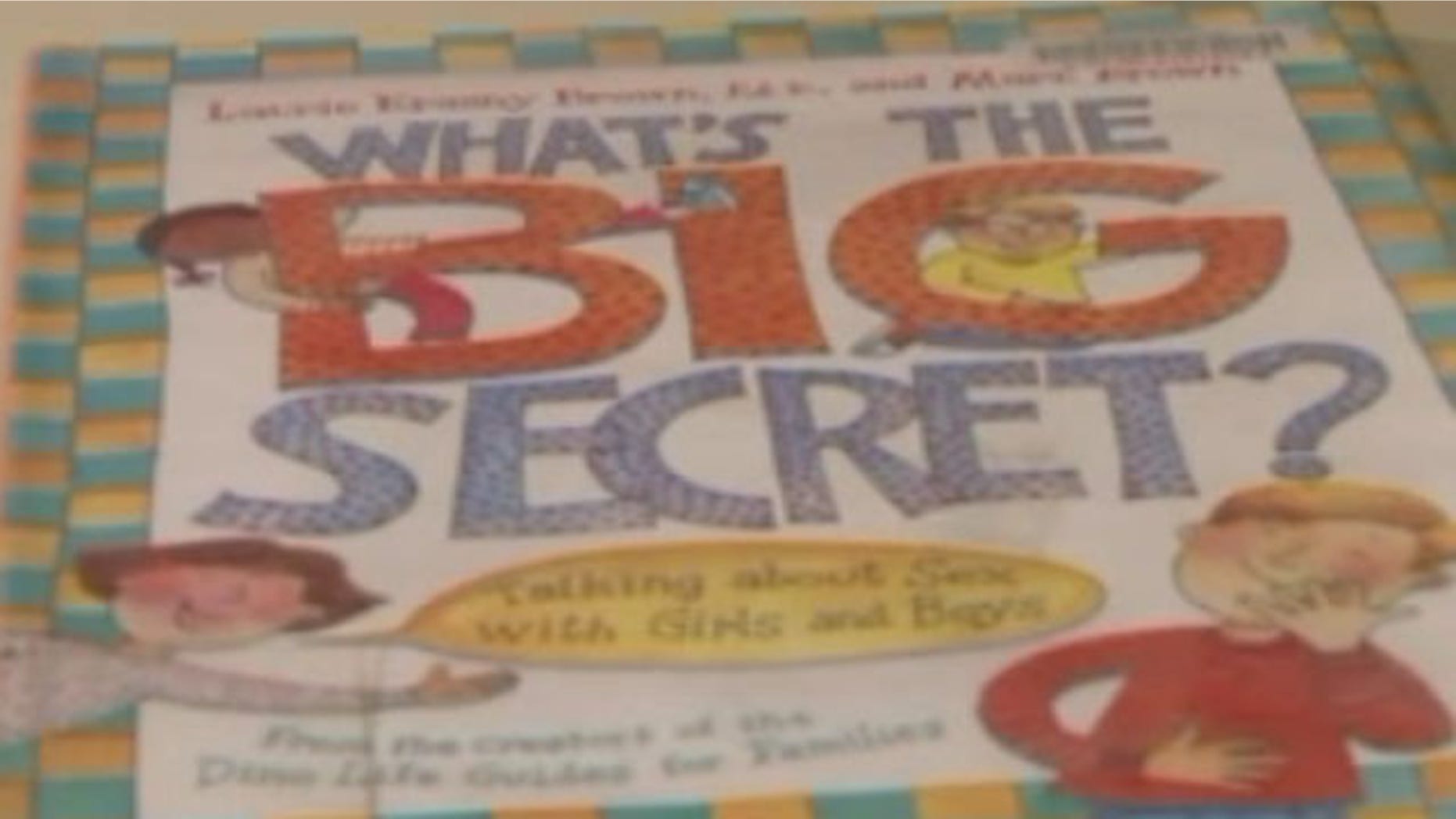 Controversial sex-ed book "What's the Big Secret?"