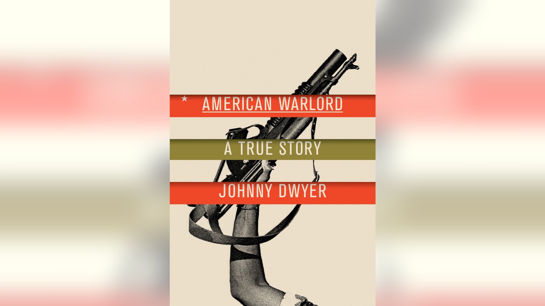 This photo provided by Alfred A. Knopf shows the book cover of "American Warlord, " by Johnny Dwyer. (Alfred A. Knopf via AP)