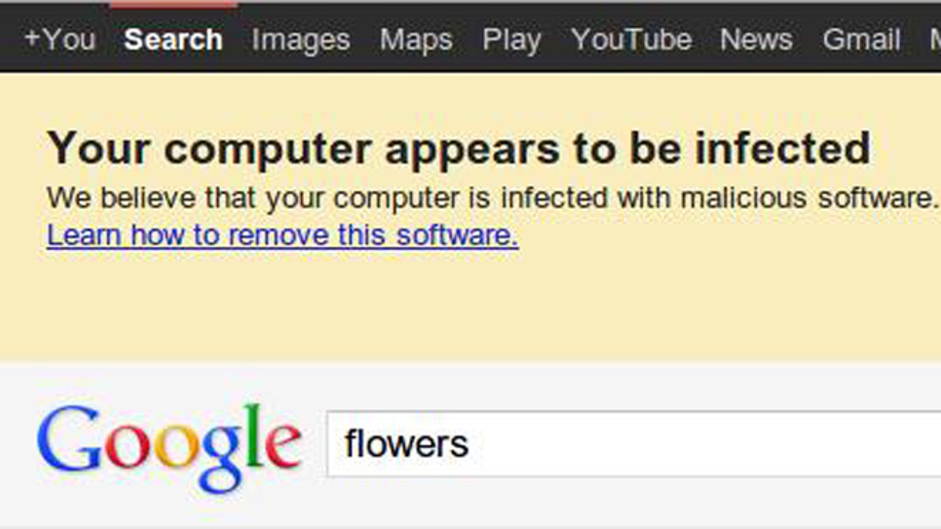 May 22, 2012: Google plans to aid an FBI awareness campaign with these warnings, which should crop up on the search results pages of more than half a million infected web browsers.