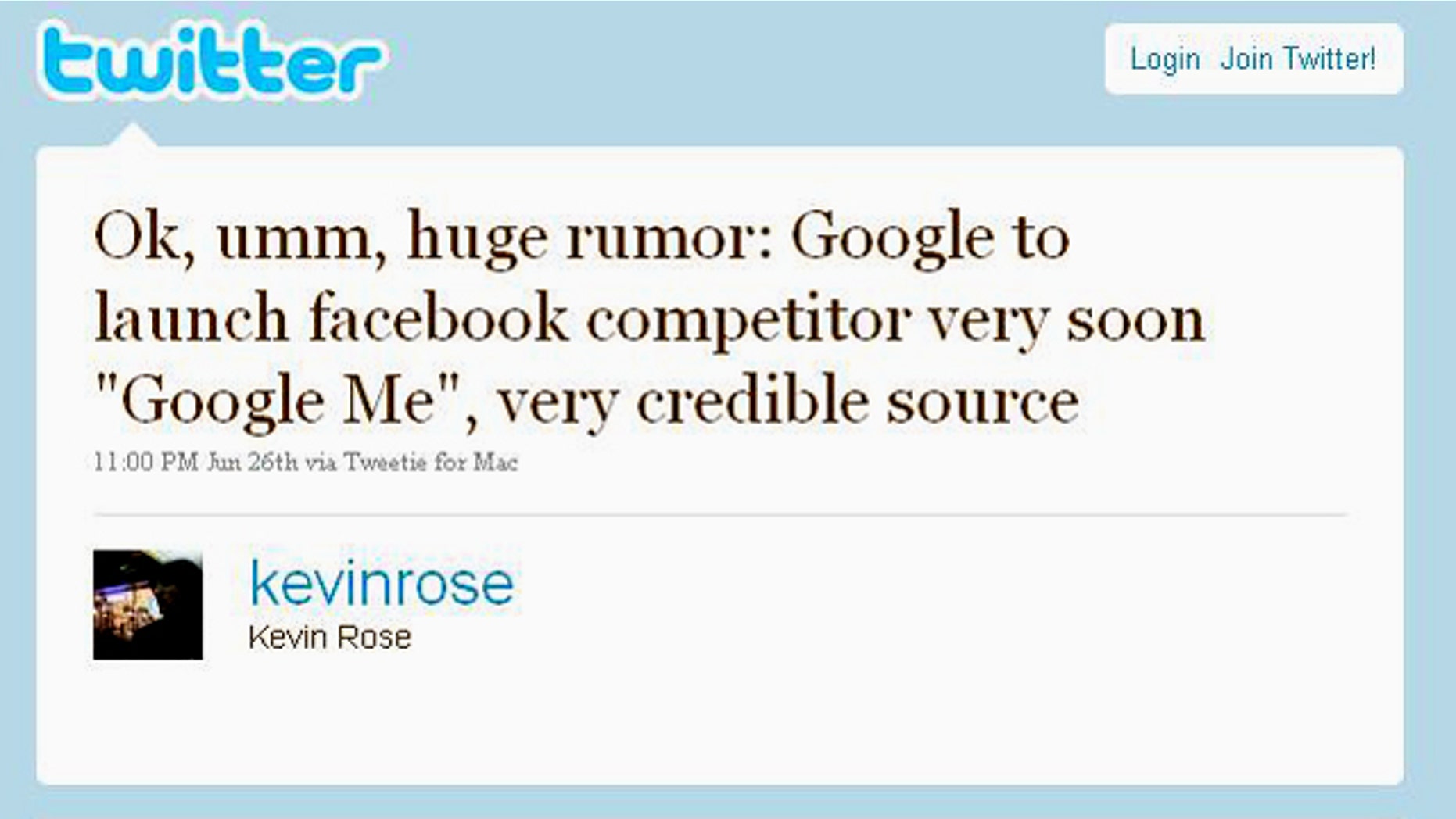 A twitter post from Digg founder Kevin Rose claims that Google is developing a service to compete with Facebook.