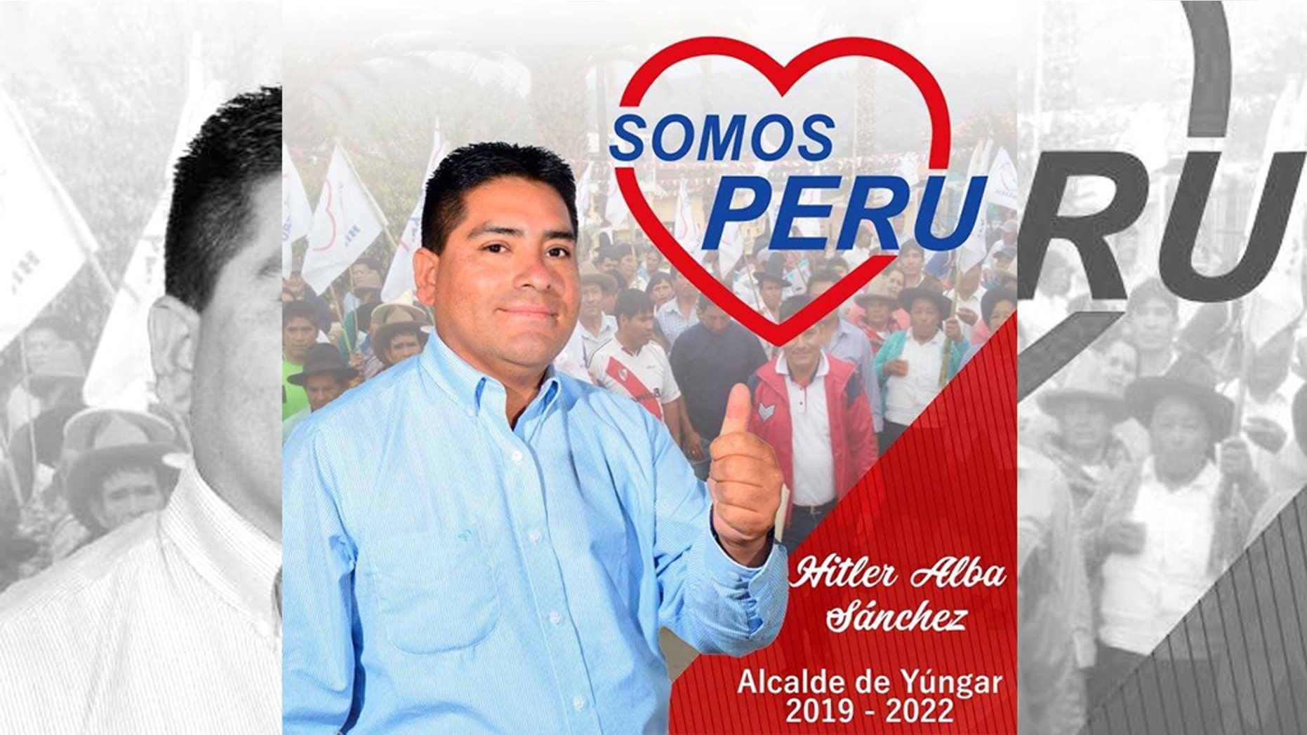 Hitler Alba, who is running for mayor of a small town in Peru, said, "I’m the good Hitler.”