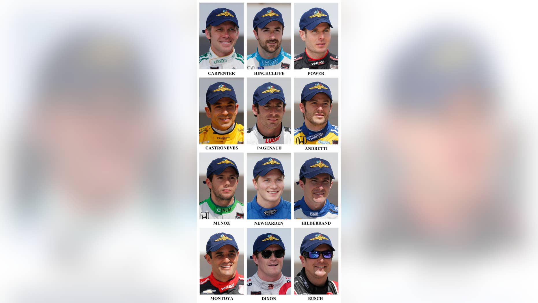 Drivers in the starting field for the May 25, 2014 Indianapolis 500 IndyCar auto race are shown after they qualified at the Indianapolis Motor Speedway in Indianapolis, Saturday, May 17, 2014. First row: Ed Carpenter; James Hinchcliffe, of Canada; Will Power, of Australia. Second row: Helio Castroneves, of Brazil; Simon Pagenaud, of France; Marco Andretti. Third row: Carlos Munoz, of Colombia; Josef Newgarden; JR Hildebrand. Fourth row: Juan Pablo Montoya, of Colombia; Scott Dixon, of New Zealand; Kurt Busch. (AP Photo/Dave Parker)