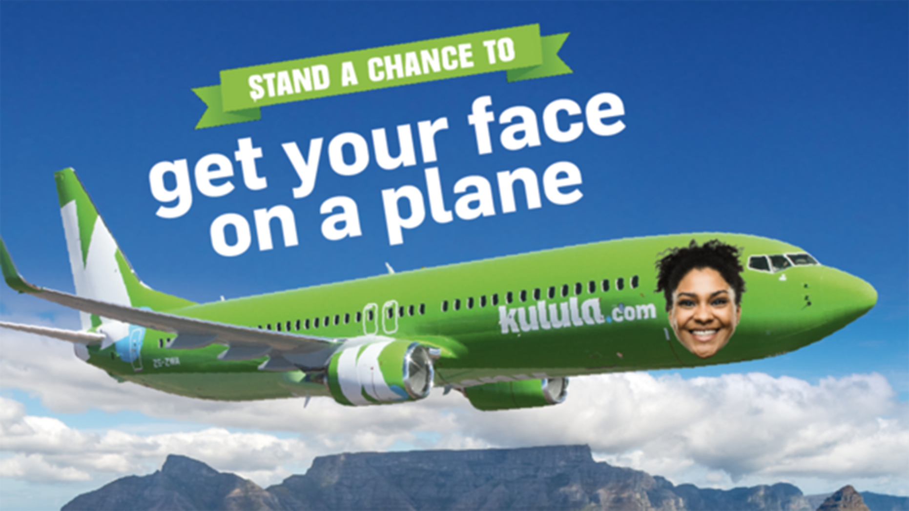 A South African airline will plaster the faces of six winners on the side of their aircraft for a minimum of a week.