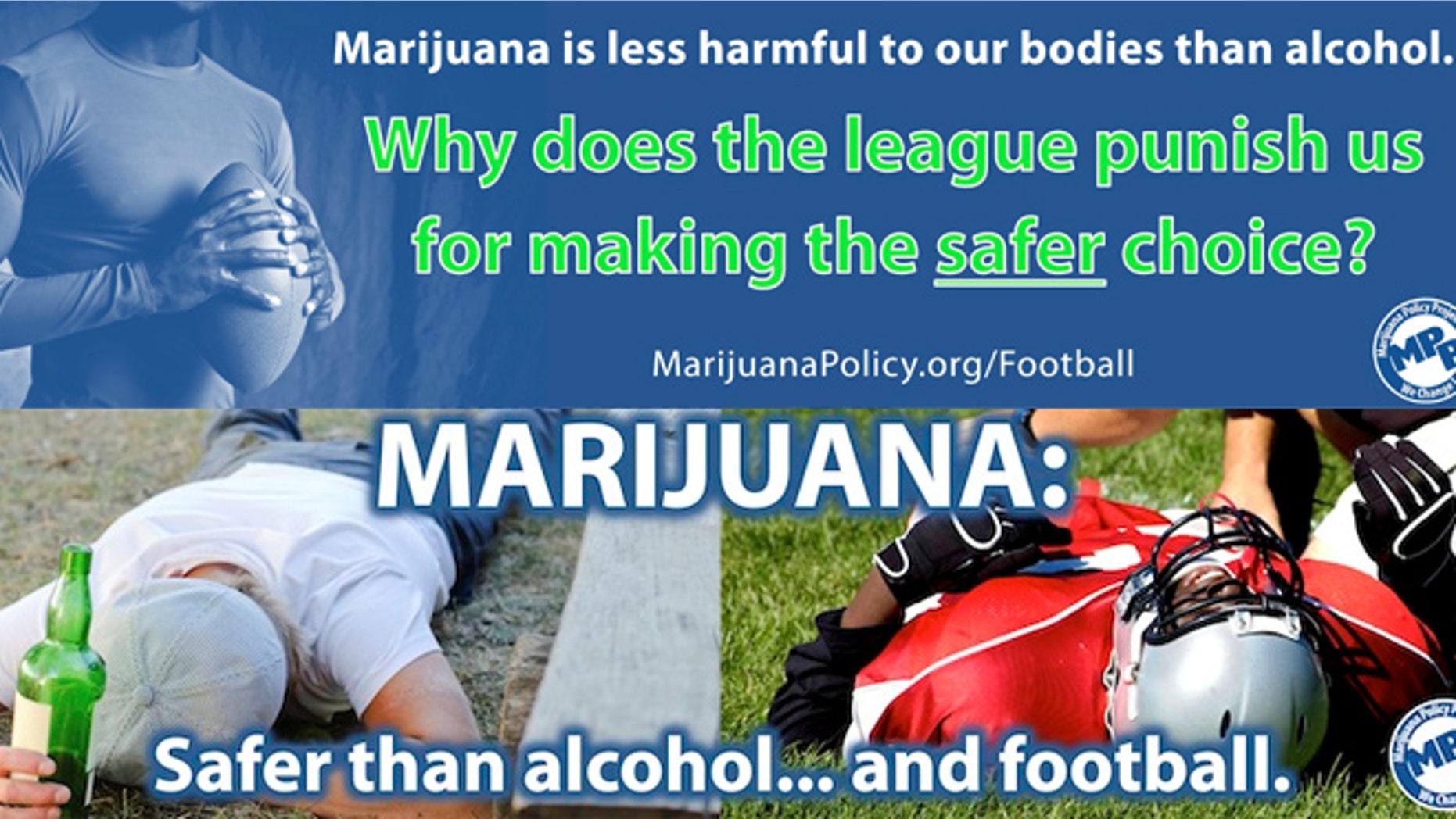 The Marijuana Policy Project sees this year's Super Bowl as a chance to get the NFL to update its policy regarding the drug's use.
