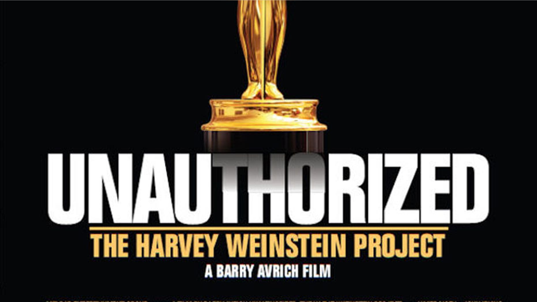 A poster for Barry Avrich's new film "Unauthorized: The Harvey Weinstein Project."