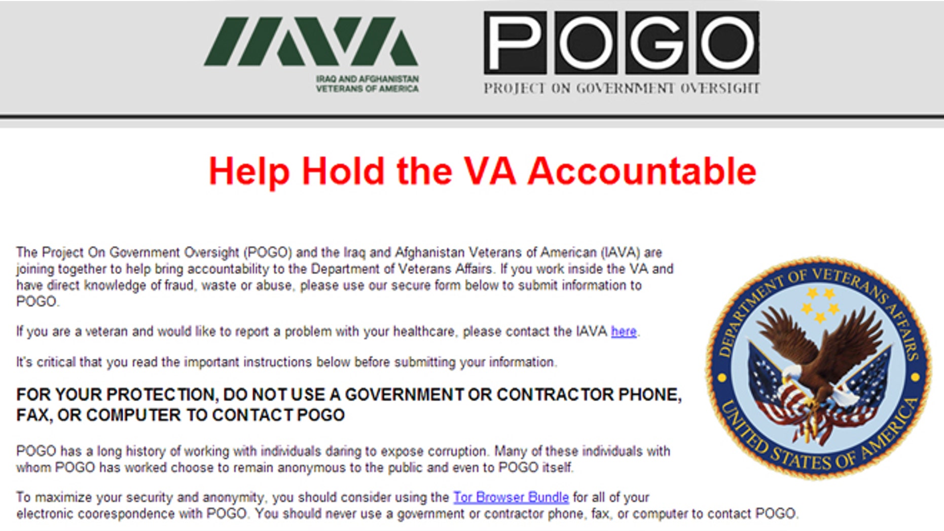 The joint effort by the Iraq and Afghanistan Veterans of America (IAVA) and the Project on Government Oversight (POGO) aims to “bring accountability” to the department by allowing whistleblowers to expose corruption anonymously.