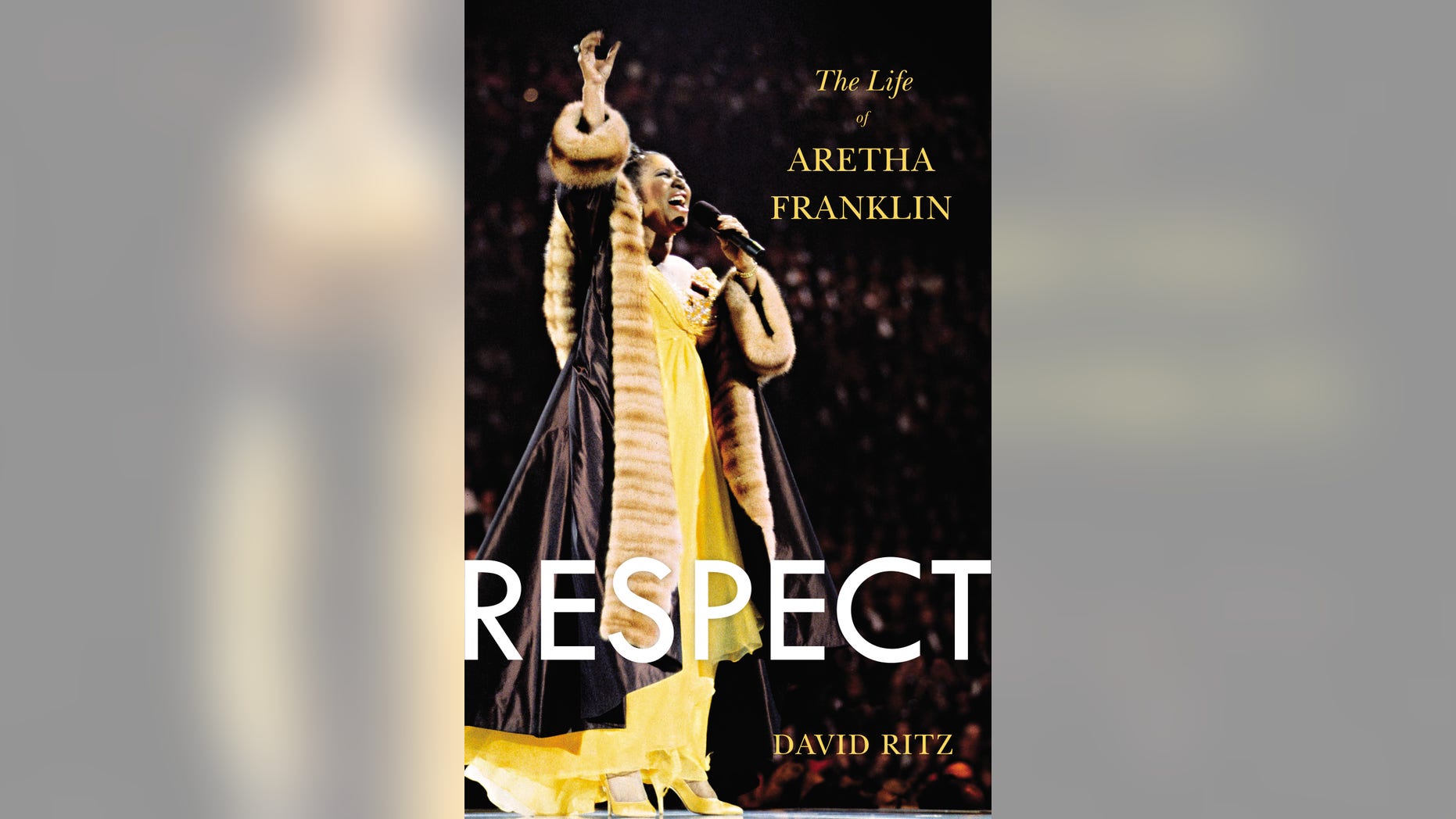 Book jacket of "Respect: The Life of Aretha Franklin," a biography by David Ritz.