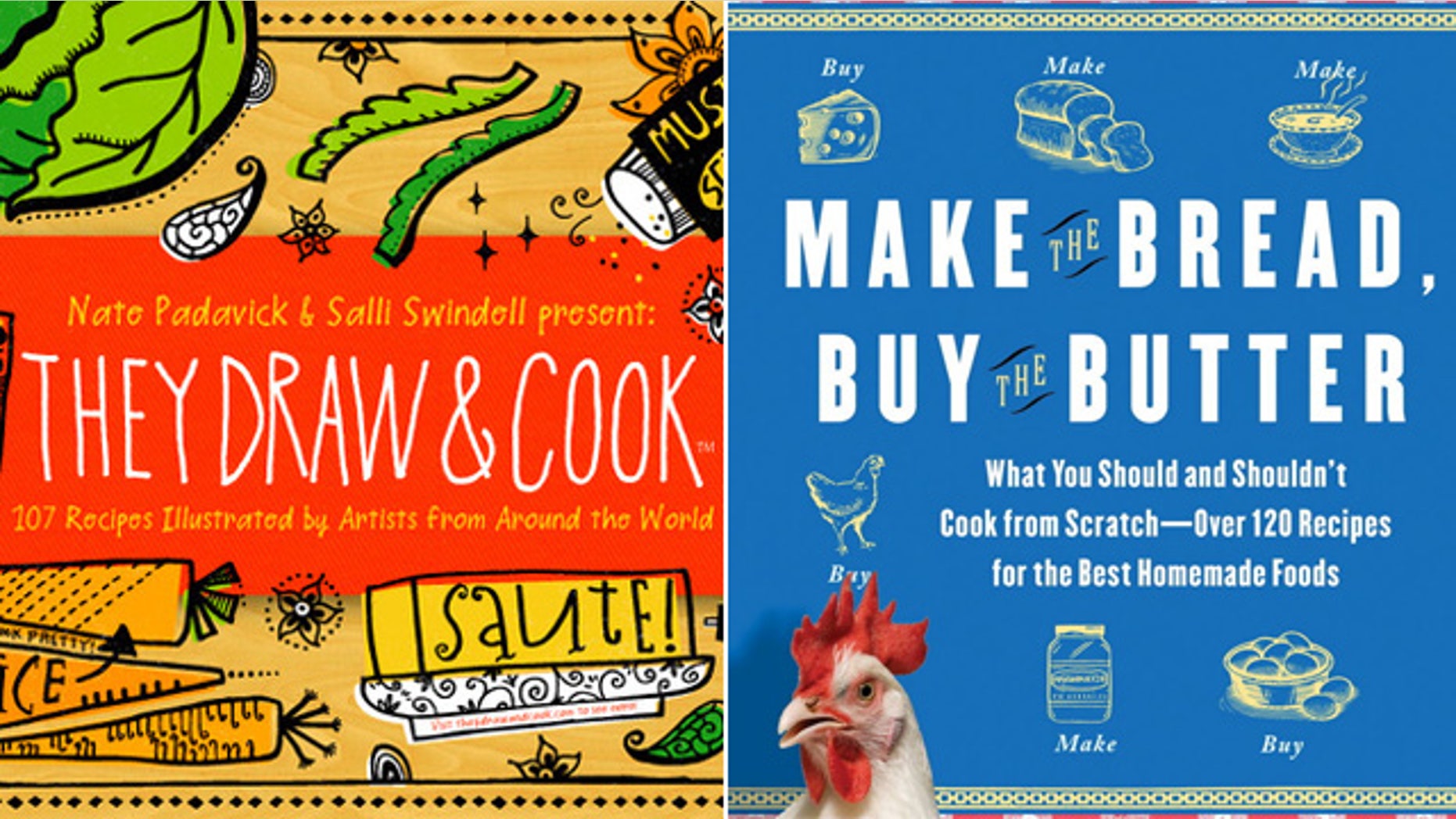 They Draw, They Cook and The Tipsy Baker's (aka Jennifer Reese) Bake the Bread, Buy the Butter are just two blog that turned cookbooks in 2011.