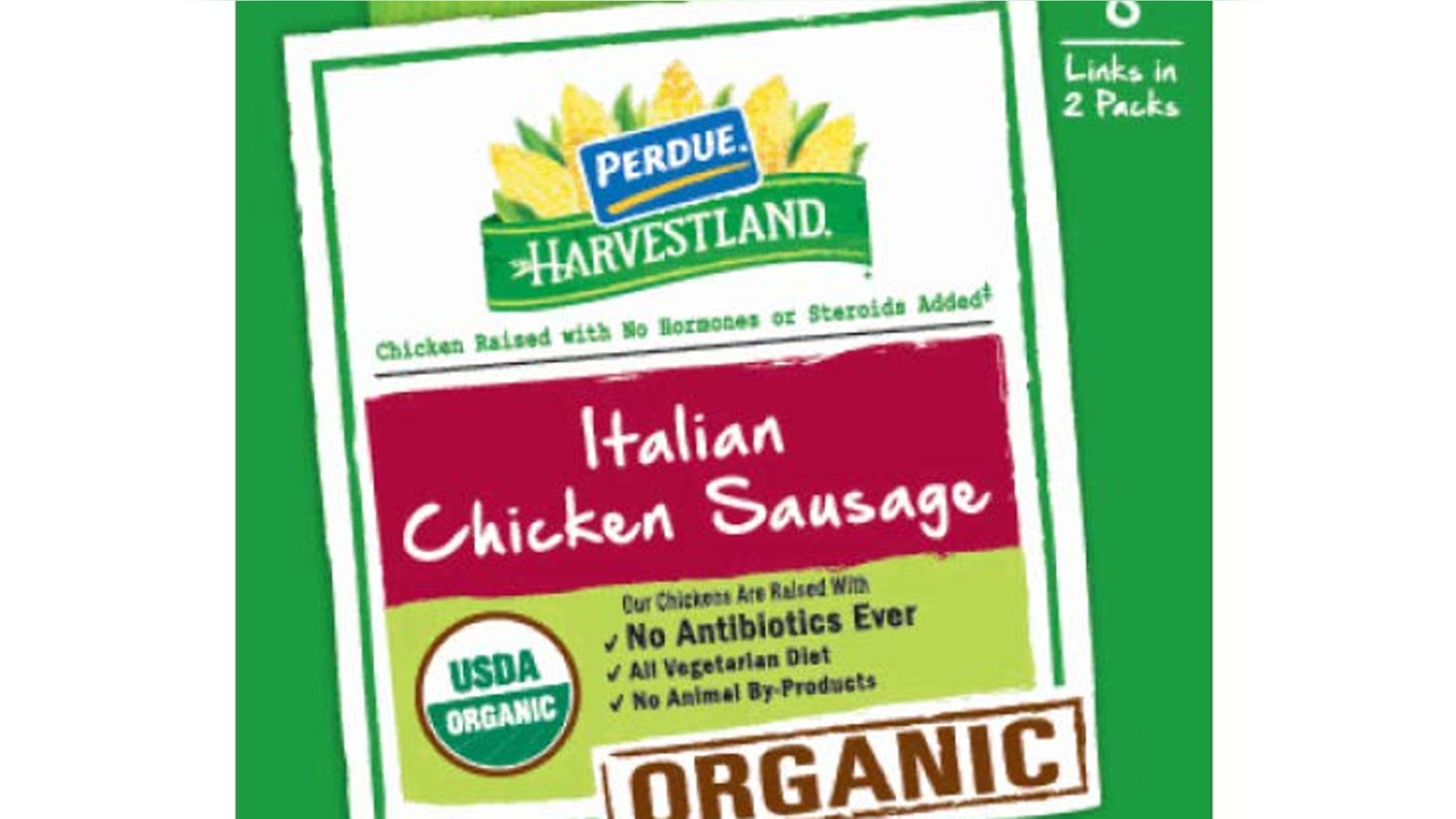Perdue Foods LLC said the affected products include organic Italian chicken sausage manufactured under its Harvestland brand.