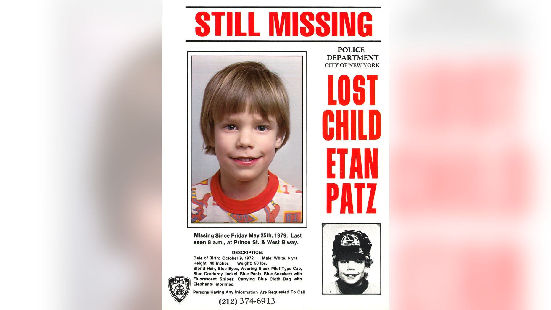 FILE - This undated file image provided by the New York Police Department shows a flyer distributed by the NYPD of Etan Patz, who vanished in New York on May 25, 1979. Pedro Hernandez of Maple Shade, N.J., charged with murder decades after Patz's disappearance, is due to learn Wednesday, May 15, 2013, whether a New York City judge believes there's enough evidence to bring the case to trial. (AP Photo/Courtesy New York Police Department) EDITORIAL USE ONLY, FOR USE ONLY IN ILLUSTRATING EDITORIAL STORIES REGARDING THE DISAPPEARANCE OF ETAN PATZ OR OTHER MISSING CHILDREN