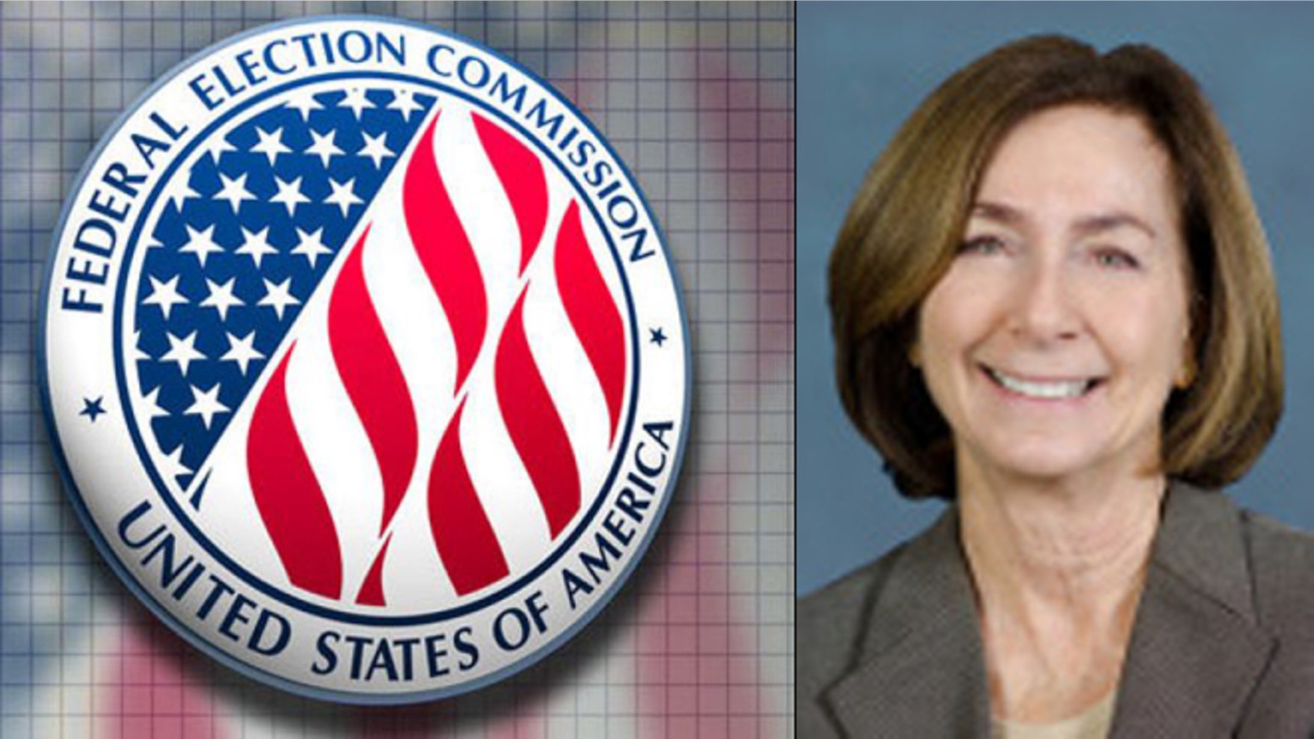 Shown at right is FEC Chairwoman Ann Ravel.