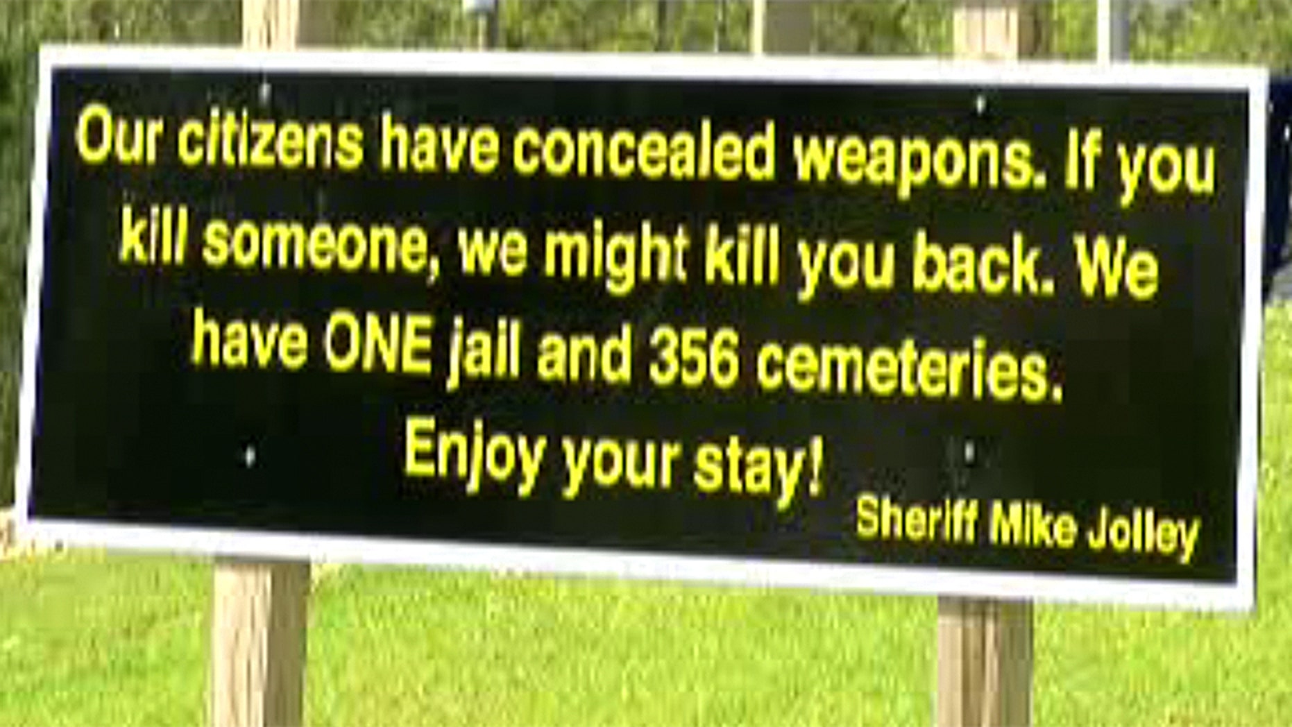 Sheriff Mike Jolley's new sign has gone viral for its concealed carry message to visitors.