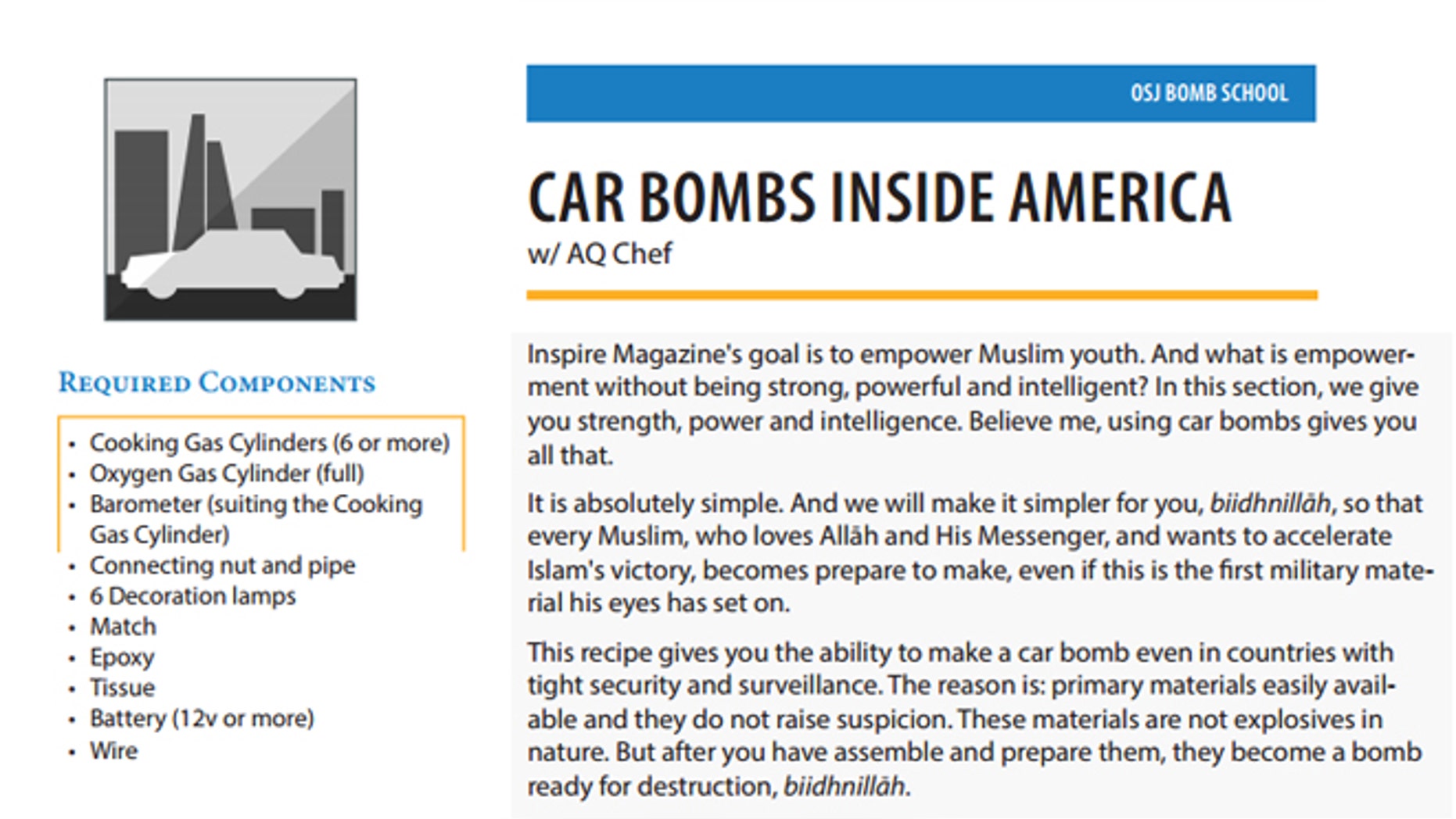 The spring 2014 edition of Inspire magazine, seen above, urges jihadists to target specific U.S. locations using car bombs. Detailed instructions and simple diagrams on every step are provided.