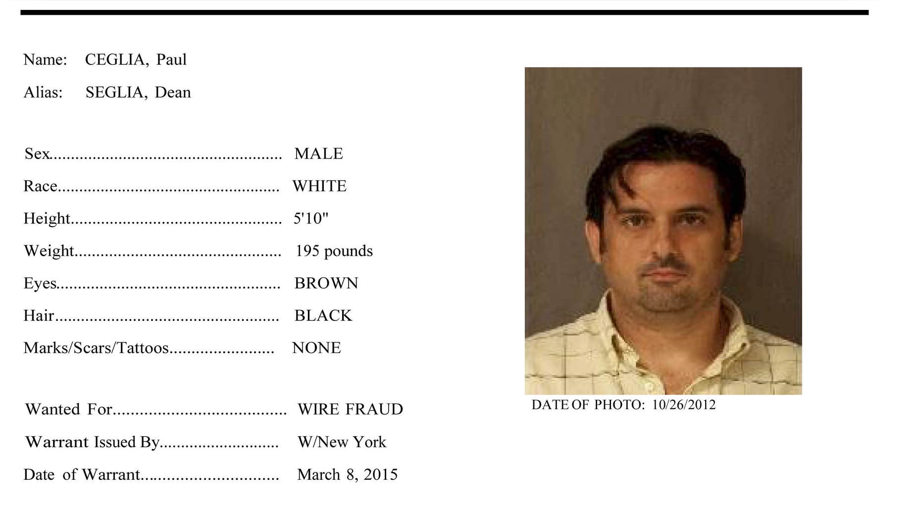 This Wanted poster provided by the U.S. Marshals Service shows Paul Ceglia.