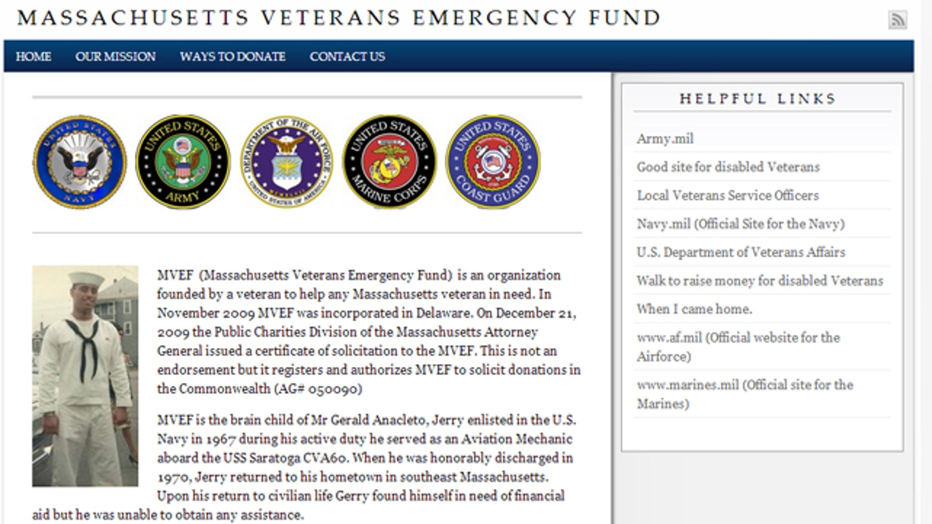 The Massachusetts Veterans Emergency Fund, founded by Gerald Anacleto, received $40,257 -- a small percentage of the $151,736 in 2010 donations and the $317,461 it received in 2011, according to official public filings, WCVB.com reports.