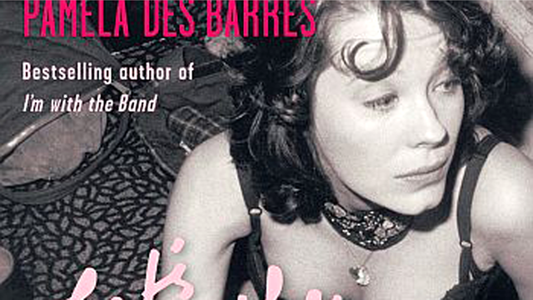 Pamela Des Barres wrote the memoir "Let's Spend the Night Together."