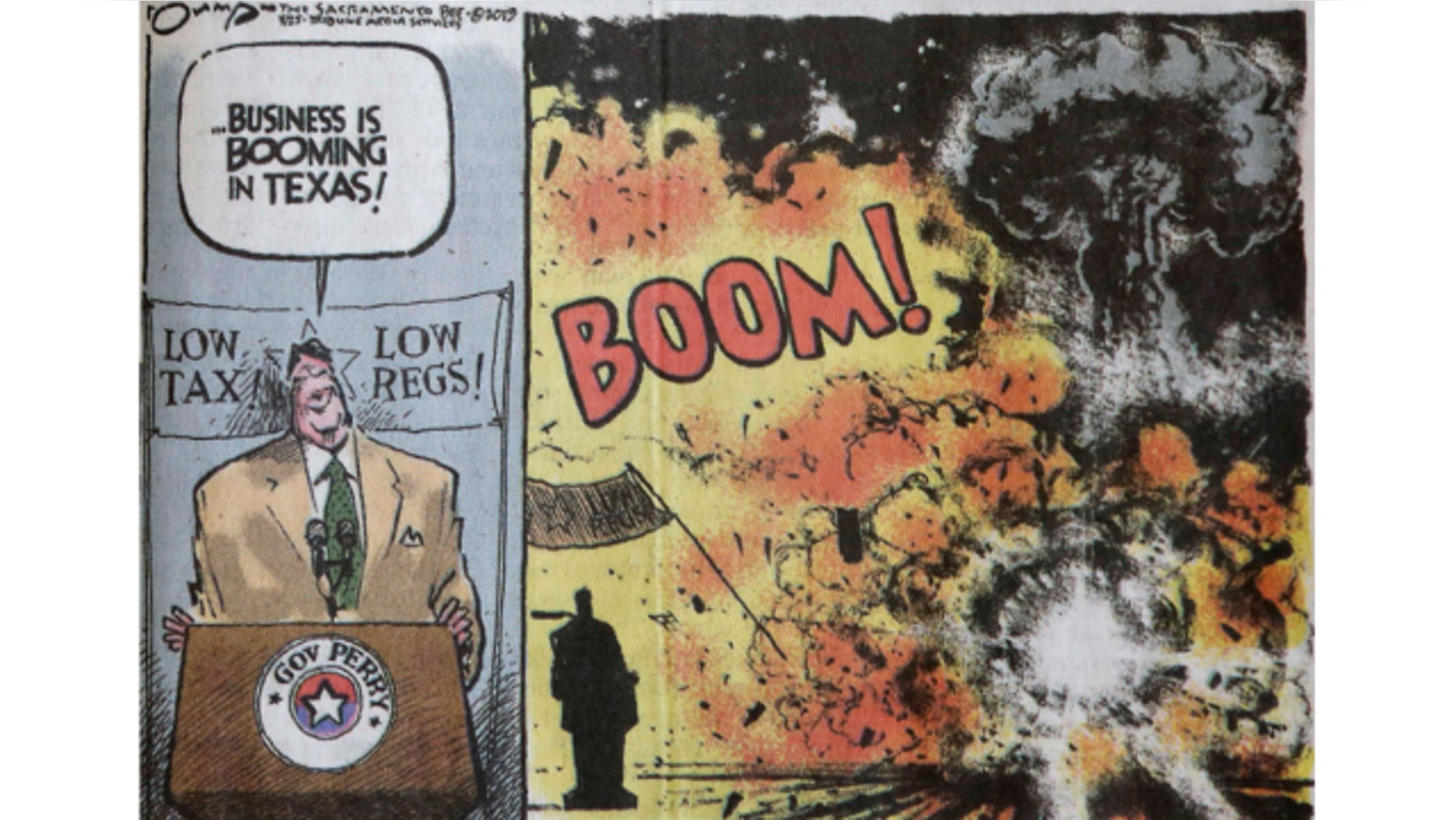 April 26, 2013: This photo shows an editorial cartoon that depicts Texas Gov. Rick Perry boasting about business booming in his state and then shows an explosion, that was featured in Thursday's edition of The Sacramento Bee newspaper, in Sacramento, Calif.