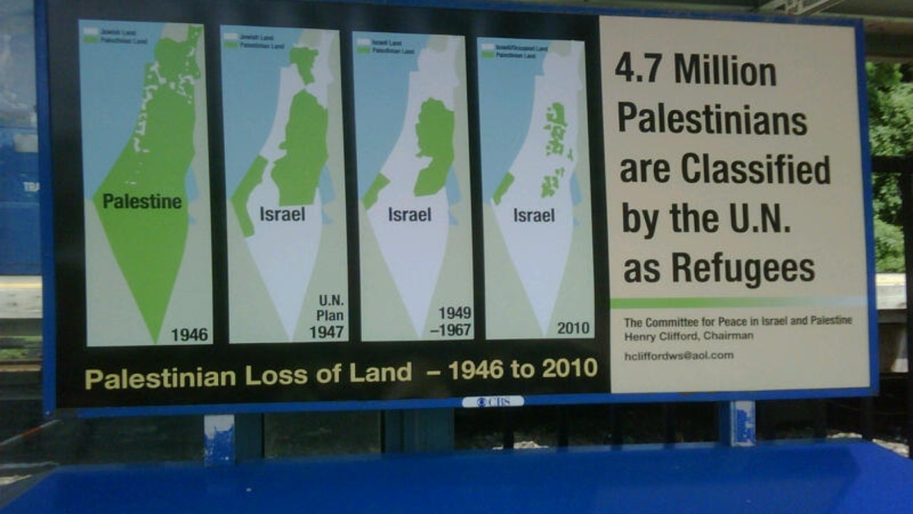 Henry Clifford, co-chairman of The Committee for Peace in Israel and Palestine, told FoxNews.com he paid $25,000 to display posters at 50 Metro-North Railroad stations for 30 days. They are to “educate and inform people” on the proper historical context of the region, he said.