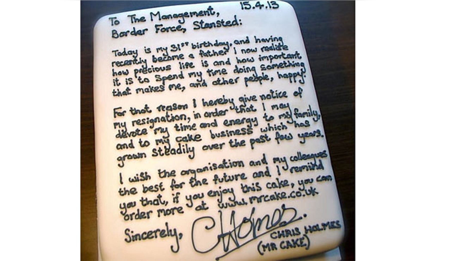 Chris Holmes baked this cake to tell his bosses was quitting his job at U.K's Border Force.