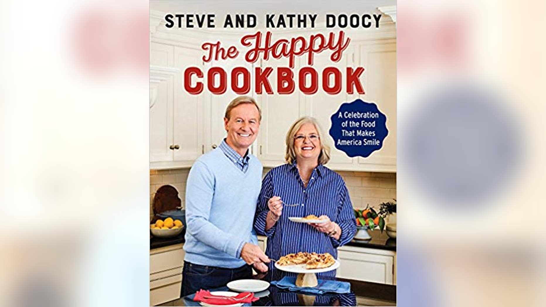 The Happy Cookbook By Steve Doocy Fox News 