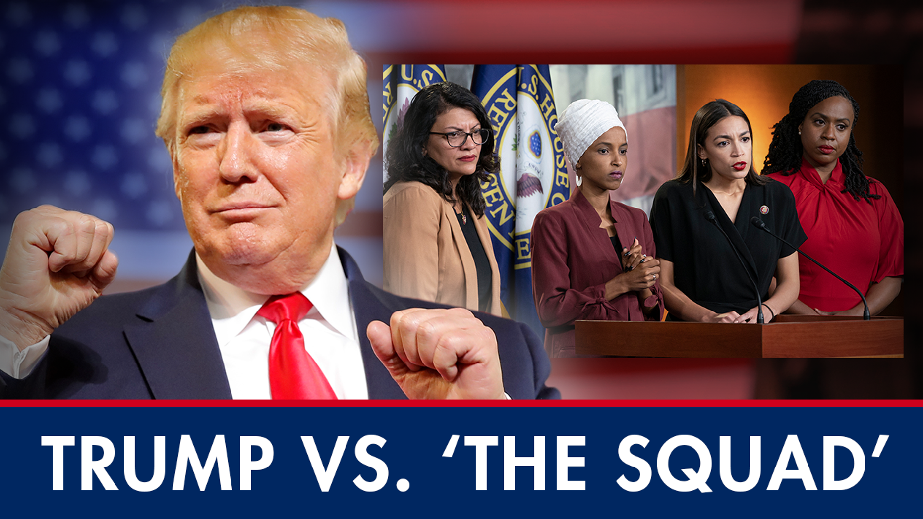 Westlake Legal Group DOTCOM_1280X720_trump_vs_squad Trump slams 'The Squad'; Outrage over supporters' 'Send her back!' chants fox-news/columns/fox-news-first fox news fnc/us fnc article 5a45a32f-a420-5cdd-844c-6d9d62353672
