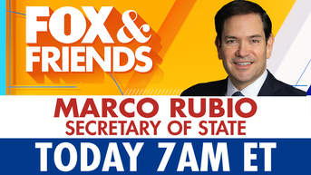 Secretary of State Marco Rubio joins 'Fox & Friends' today at 7am ET - Fox News