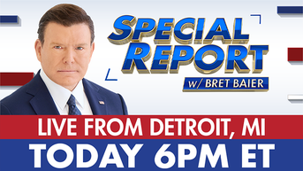Bret Baier hosts Special Report from Detroit at 6PM ET - Fox News