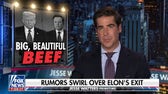 Musk had beef with the 'big, beautiful bill,' and has the right to speak his mind: Watters