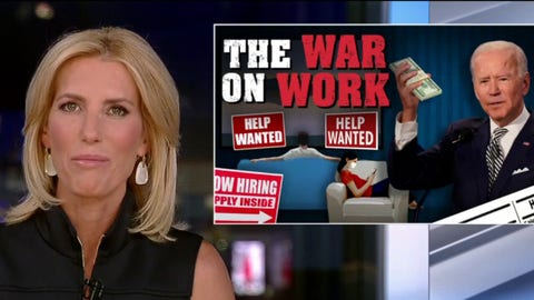 Ingraham: The war on work - leftist policies tearing apart the fabric of America