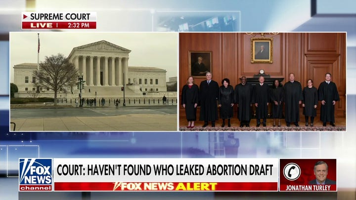 Jonathan Turley on SCOTUS not able to ID abortion ruling draft leaker: Indicates this person could get away with it