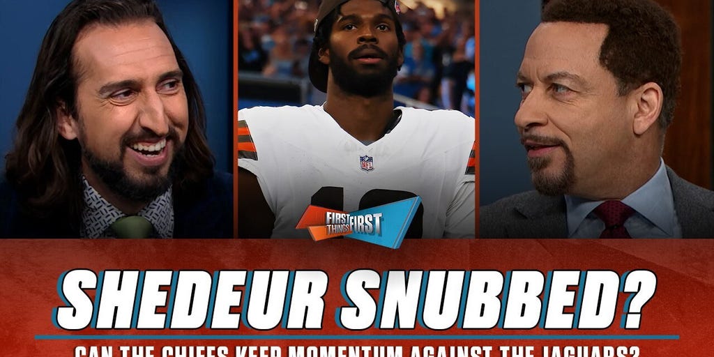 Shedeur Sanders not named Browns starter, Nicks’ Chiefs are ‘red hot’? | FIRST THINGS FIRST
