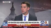 GOP senators sound alarm on Iran nuclear deal: 'Cannot be trusted'