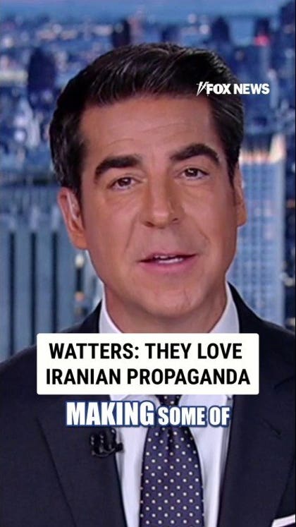 Watters: The media LOVES Iranian propaganda