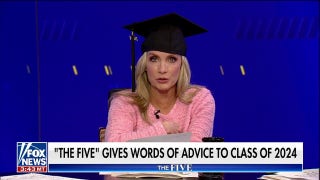  ‘The Five’ gives words of advice to the class of 2024 - Fox News