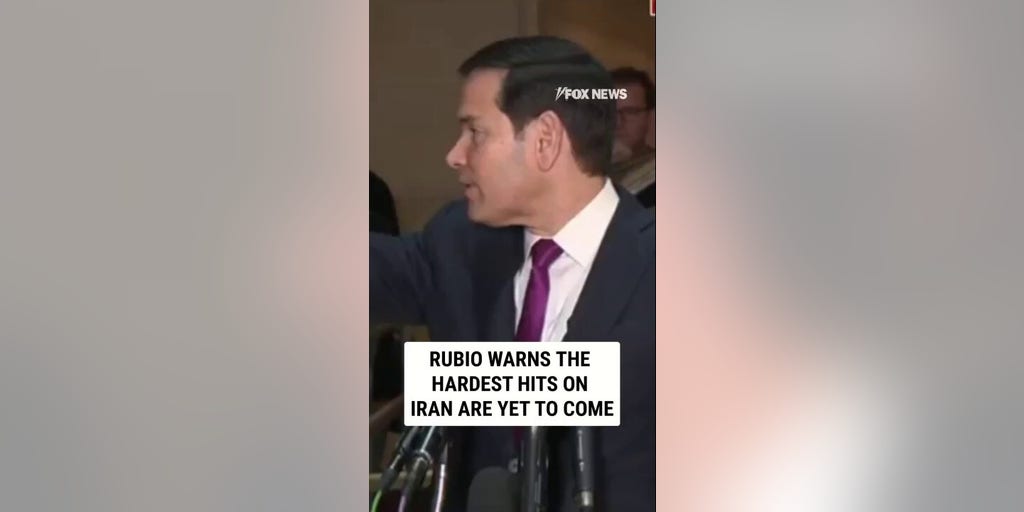 Rubio warns the hardest hits on Iran are yet to come