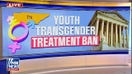 CA mother 'couldn't be happier' after SCOTUS upholds a ban on transgender care for minors