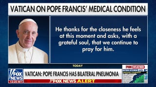  Pope Francis has double pneumonia and asks for prayers - Fox News